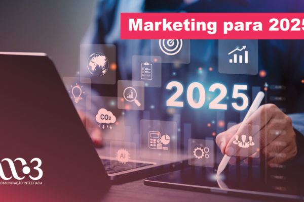 As Tendências do Marketing para 2025